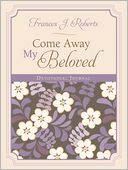 Come Away My Beloved Devotional Journal