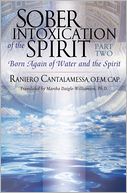 Sober Intoxication of the Spirit Part Two