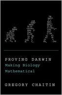 Proving Darwin: Making Biology Mathematical