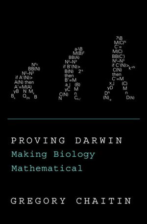Proving Darwin: Making Biology Mathematical