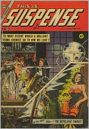 Viintage Horror Comics: This is Suspense No. 23 Circa 1955