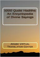 download 1000 Qudsi Hadiths : An Encyclopedia of Divine Sayings book