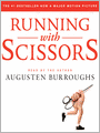 Running with Scissors: A Memoir