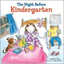 The Night Before Kindergarten (Reading Railroad Books Series)