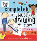 I Completely Must Do Drawing Now and Painting and Coloring