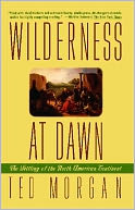 Wilderness at Dawn: The Settling of the North American Continent