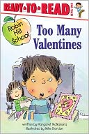 Too Many Valentines (Robin Hill School Ready-to-Read Series)