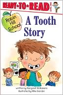 A Tooth Story (Robin Hill School Ready-to-Read Series)