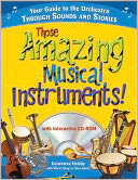 Those Amazing Musical Instruments!