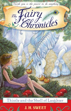 Thistle and the Shell of Laughter (The Fairy Chronicles Series #3)