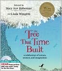 The Tree That Time Built: A Celebration of Nature, Science, and Imagination