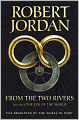 From the Two Rivers: Part One of The Eye of the World