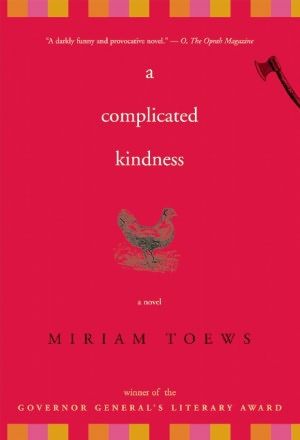 A Complicated Kindness by Miriam Toews.