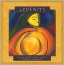 Serenity: Inspirations by Karen Casey, Author of Each Day a New Beginning