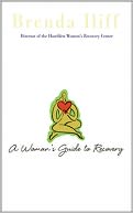 A Woman's Guide to Recovery