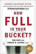 How Full Is Your Bucket? (Expanded Anniversary Edition)