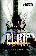 Elric: The Balance Lost Volume 1