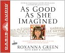 download As Good as She Imagined : The Redeeming Story of the Angel of Tucson, Christina-Taylor Green book