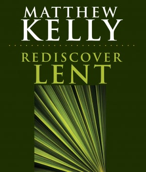 Rediscover Lent