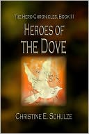 The Hero Chronicles, Book 3: Heroes of the Dove