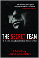 The Secret Team: The CIA and Its Allies in Control of the United States and the World