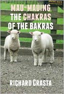 Mau-mauing the Chakras of the Bakras