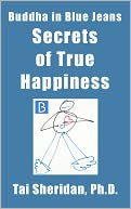 Secrets of True Happiness