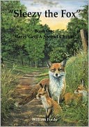 Sleezy the Fox: Story One - Sleezy Gets a Second Chance
