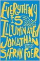 Everything Is Illuminated (Turtleback School & Library Binding Edition)