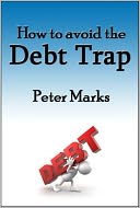 How To Avoid The Debt Trap