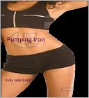 Pumping Iron