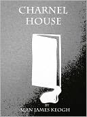 Charnel House. Short Story.