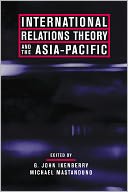 International Relations Theory and the Asia-Pacific