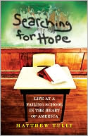 Searching for Hope: Life at a Failing School in the Heart of America