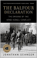The Balfour Declaration: The Origins of the Arab-Israeli Conflict