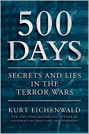 500 Days: Secrets and Lies in the Terror Wars