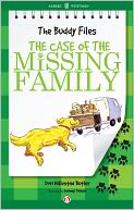 The Case of the Missing Family: The Buddy Files (Book Three)