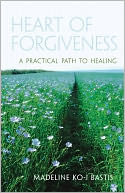 download Heart of Forgiveness : A Practical Path to Healing book