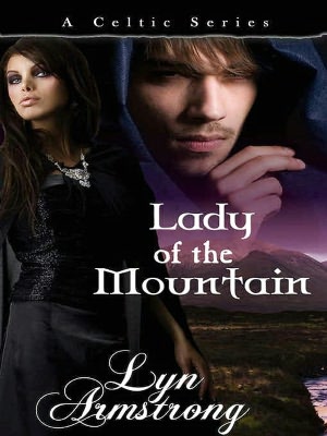 Lady of the Mountain [Celtic Series Book 4]