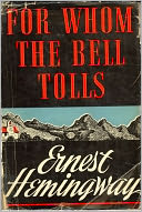 Ernest Hemingway Collection Vol. 2:For Whom the Bell Tolls, Across the River and Into the Trees, The Short Stories of Ernest Hemingway w/ Original Illustrations