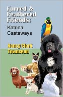 Furred & Feathered Friends: Katrina Castaways