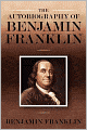 The Autobiography of Benjamin Franklin