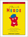 A Year in the Merde: Paul West Series, Book 1