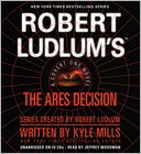 Robert Ludlum's(TM) the Ares Decision