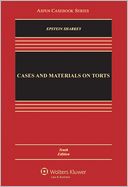 Cases and Materials on Torts, Tenth Edition