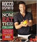 Now Eat This! Italian by Rocco DiSpirito: Book Cover