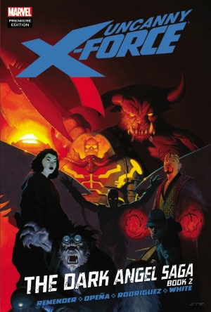 Uncanny X-Force, Volume 4: The Dark Angel Saga, Book 2