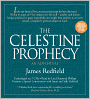 The Celestine Prophecy: An Adventure: The Celestine Prophecy Series, Book 1