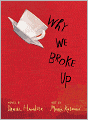 Why We Broke Up