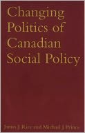 Changing Politics of Canadian Social Policy